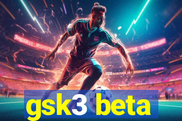 gsk3 beta