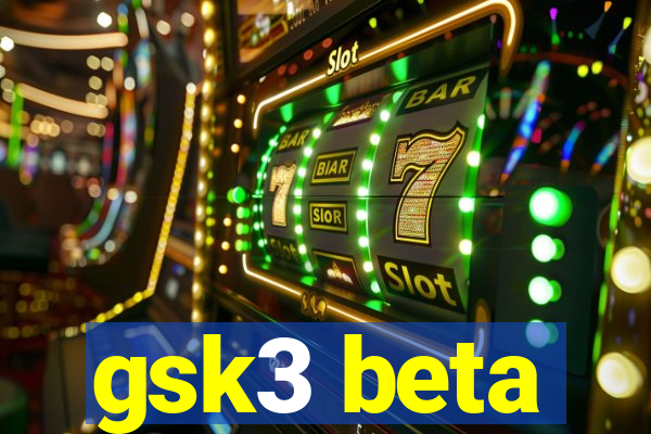 gsk3 beta