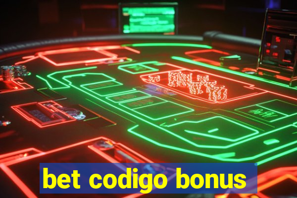 bet codigo bonus