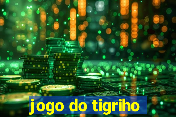 jogo do tigriho