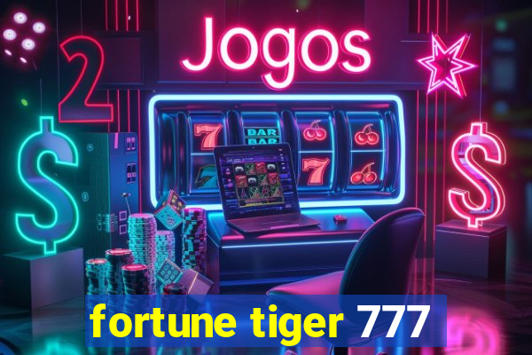 fortune tiger 777