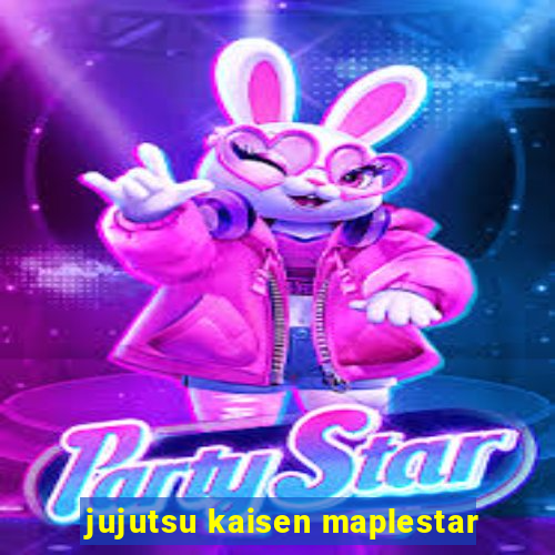 jujutsu kaisen maplestar