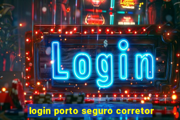 login porto seguro corretor