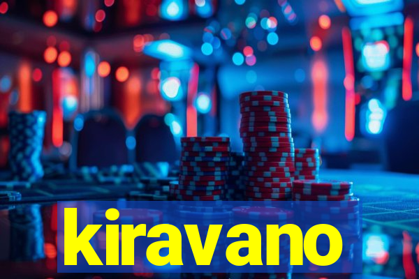 kiravano