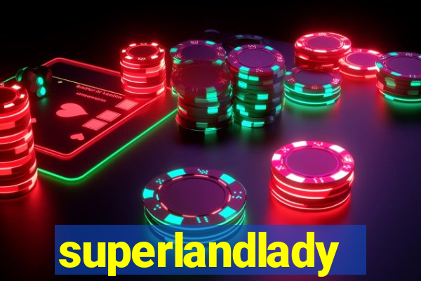 superlandlady