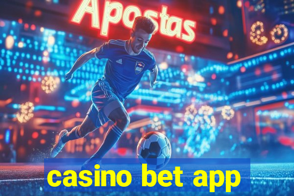 casino bet app