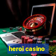 heroi casino