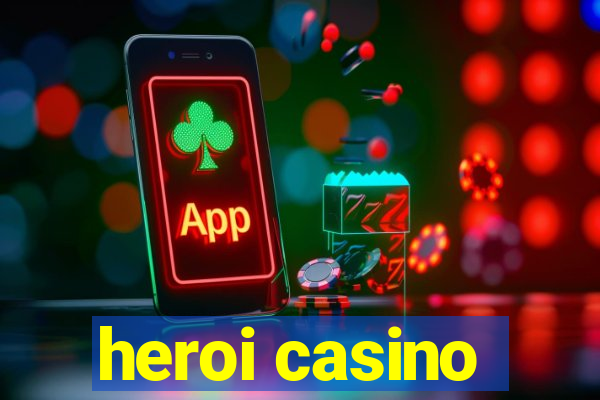 heroi casino