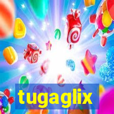 tugaglix