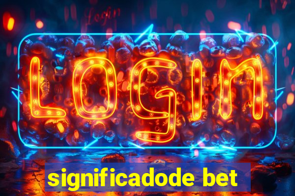 significadode bet