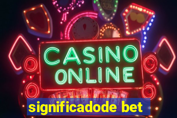 significadode bet