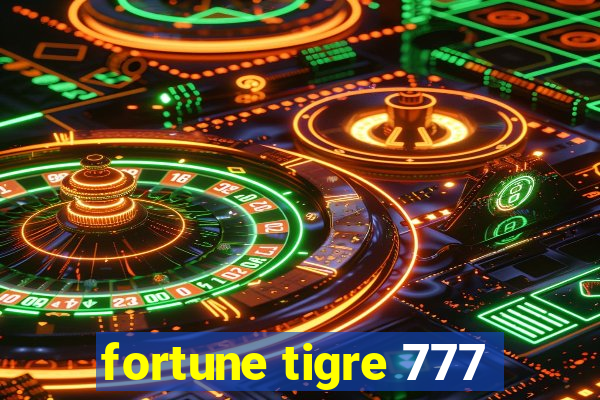 fortune tigre 777