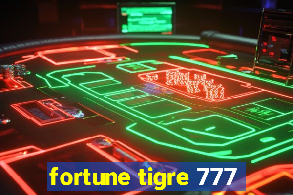 fortune tigre 777