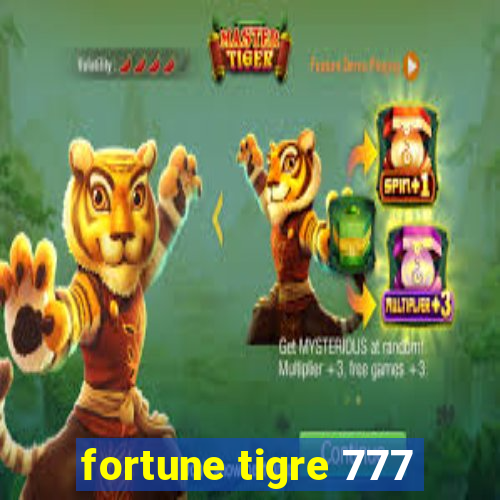 fortune tigre 777