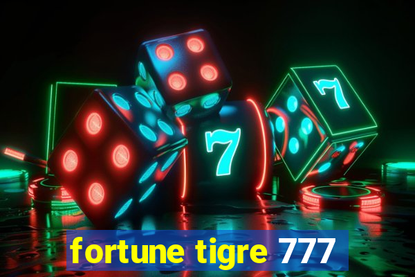 fortune tigre 777