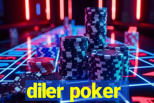 diler poker