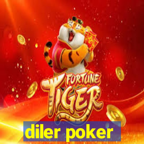 diler poker