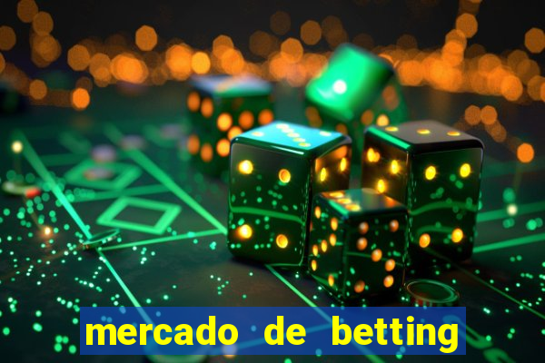 mercado de betting no brasil