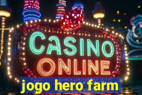 jogo hero farm