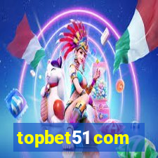 topbet51 com