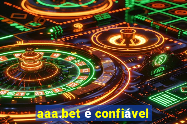 aaa.bet é confiável