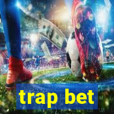 trap bet