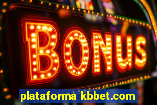 plataforma kbbet.com