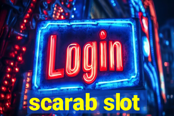 scarab slot