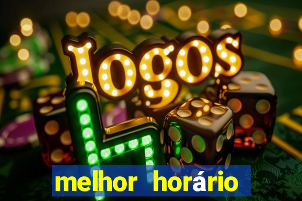 melhor horário para jogar cassino