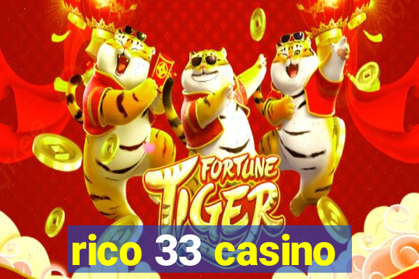 rico 33 casino