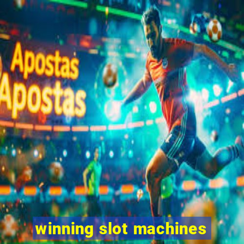 winning slot machines