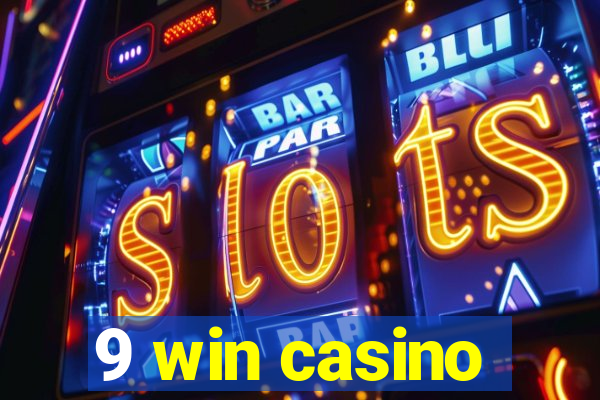 9 win casino