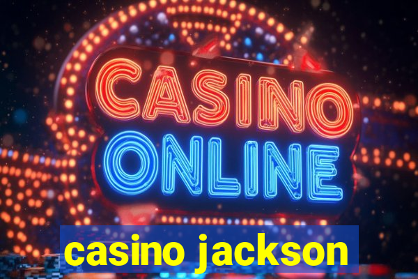 casino jackson