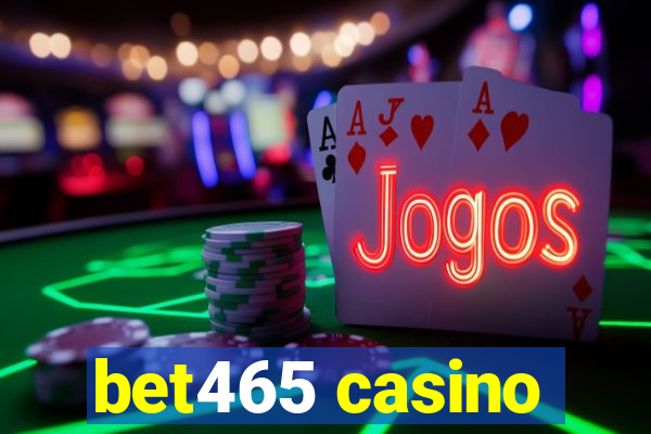 bet465 casino