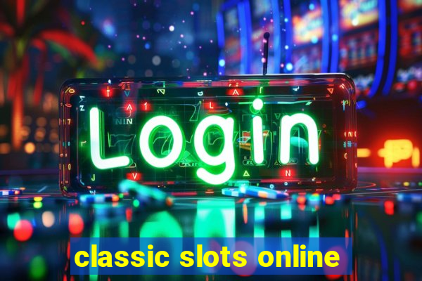 classic slots online