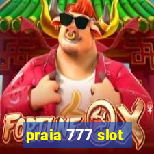 praia 777 slot