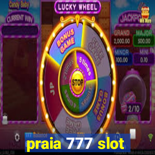 praia 777 slot