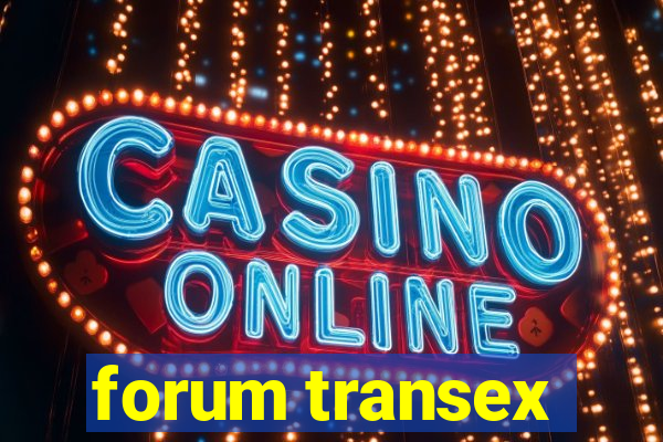 forum transex