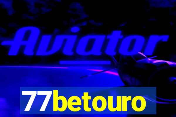 77betouro