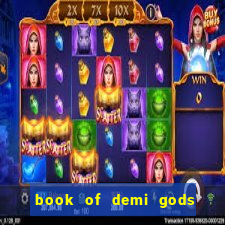 book of demi gods ii reloaded slot