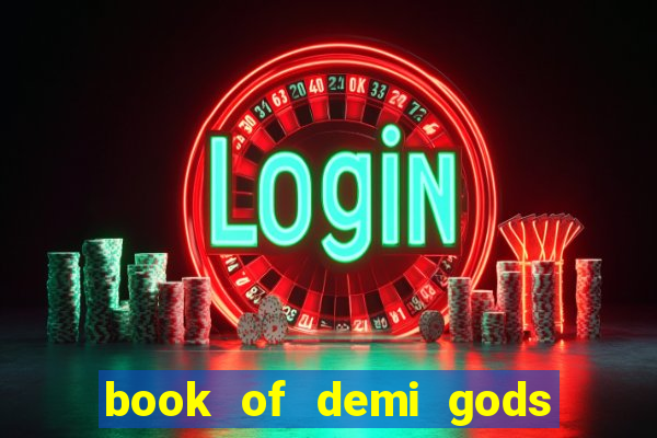 book of demi gods ii reloaded slot