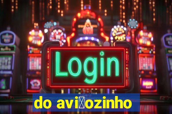 do avi茫ozinho