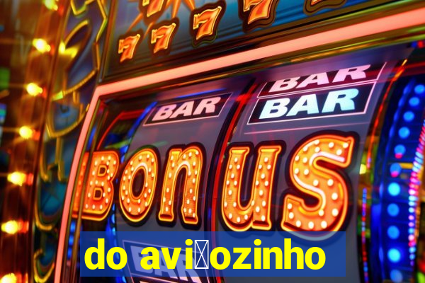 do avi茫ozinho