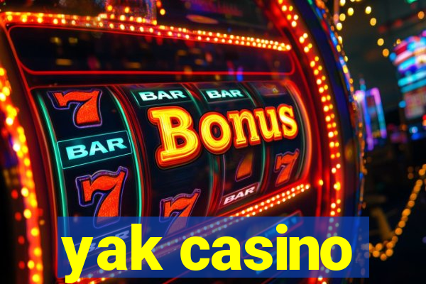 yak casino