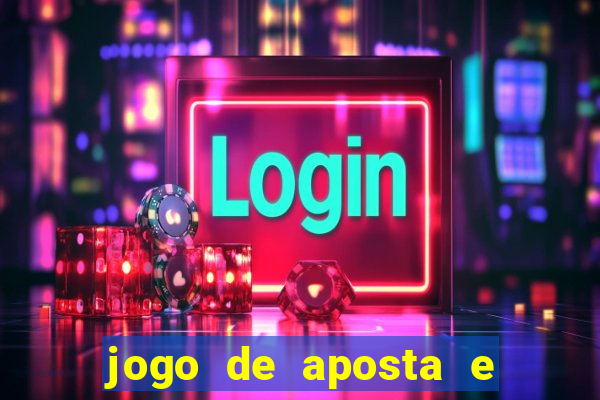 jogo de aposta e ganha dinheiro de verdade