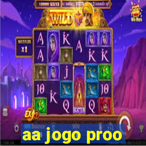 aa jogo proo