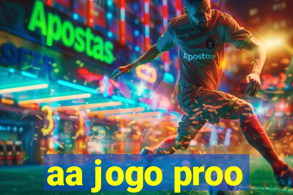 aa jogo proo