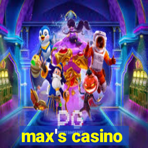 max's casino