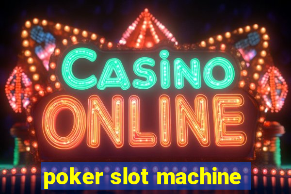 poker slot machine