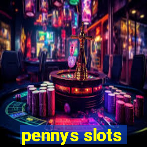 pennys slots